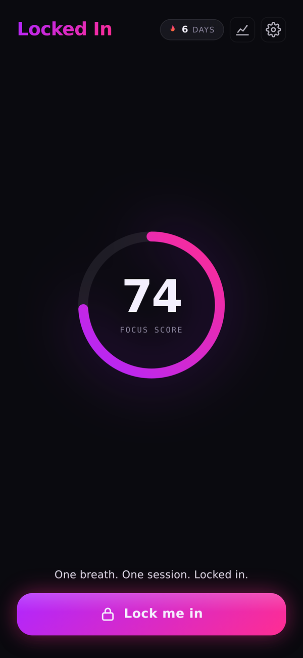 Locked In home screen showing the Focus Score ring and Lock me in button